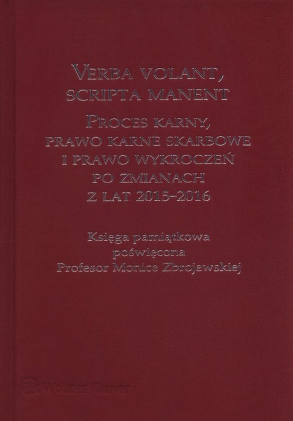 Księga Pamiątkowa poświęcona Profesor Monice Zbrojewskiej